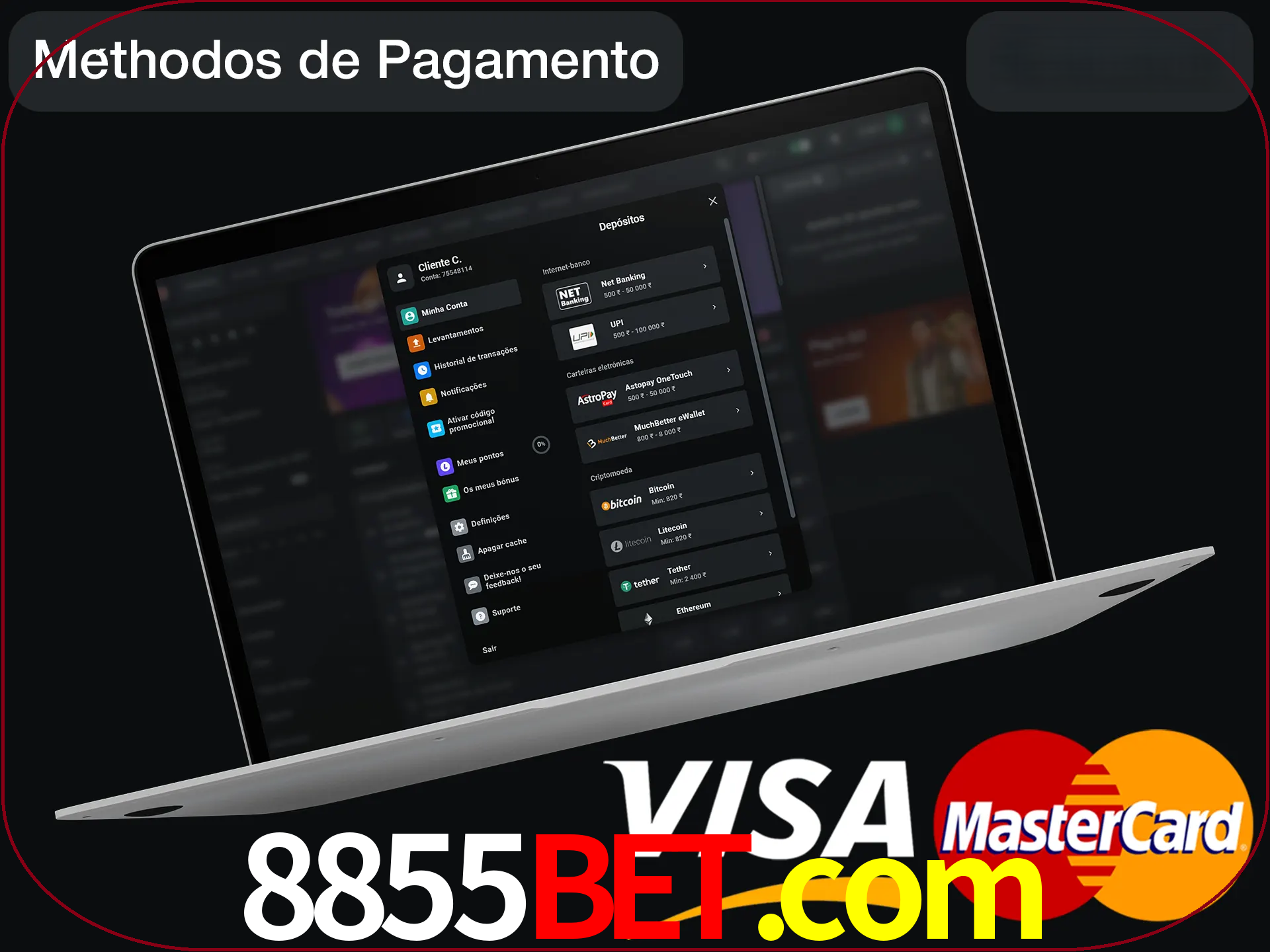 Use seu método de depósito preferido.